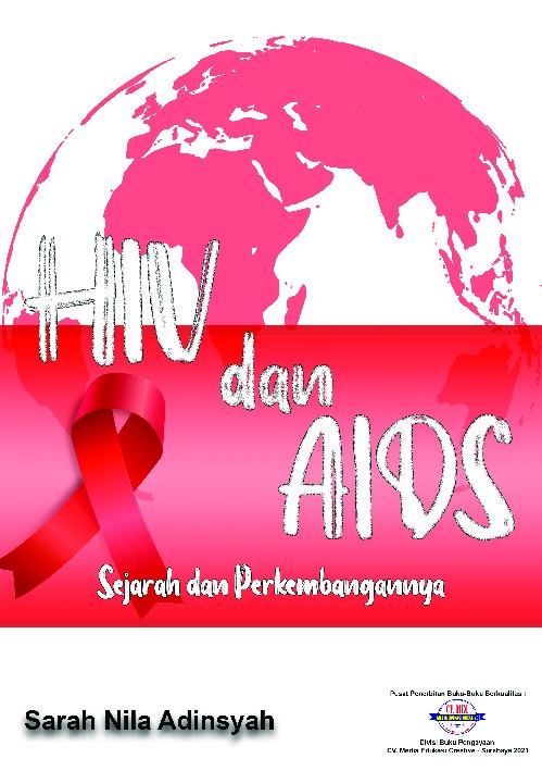 HIV dan AIDS  : sejarah, pencegahan, dan penularan